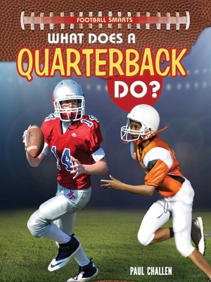 cover image of What Does a Quarterback Do?